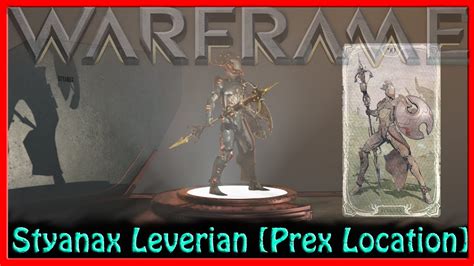 warframe leverian|warframe styanax prex card.